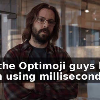 but the Optimoji guys have been using milliseconds?