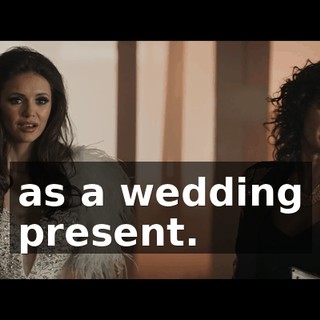as a wedding present.