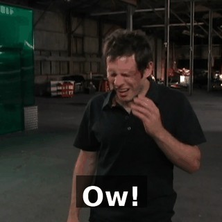 Ow!