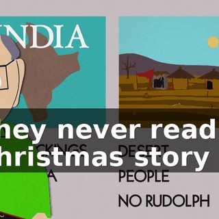 ♪ They never read a Christmas story ♪