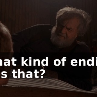 What kind of ending was that?