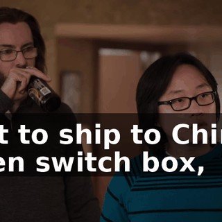 But to ship to China, then switch box,