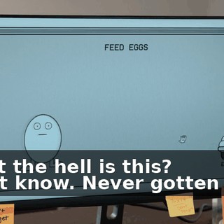 -What the hell is this? -Don't know. Never gotten here.