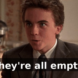They're all empty.