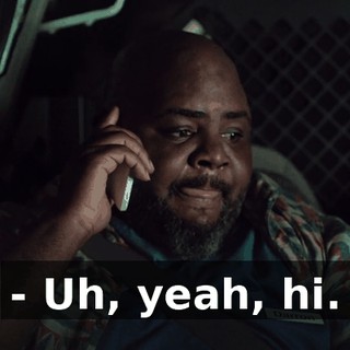 - Uh, yeah, hi.