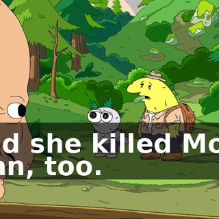 And she killed Moth Man, too.