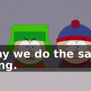 I say we do the same thing.