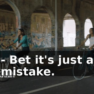 - Bet it's just a mistake.