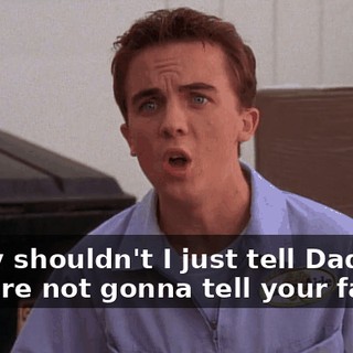 - Why shouldn't I just tell Dad? - You're not gonna tell your father.