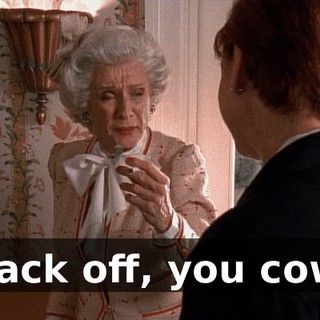 Back off, you cow.