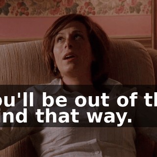 You'll be out of the wind that way.