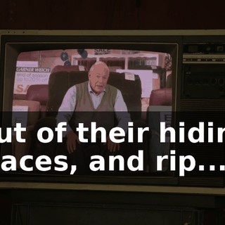 Out of their hiding places, and rip...