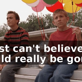 I just can't believe he could really be gone.