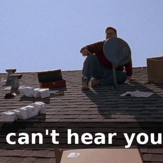 I can't hear you!