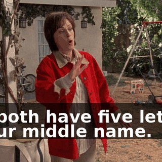 We both have five letters in our middle name.