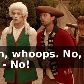 - Oh, whoops. No, no, no. - No!