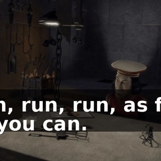 Run, run, run, as fast as you can.
