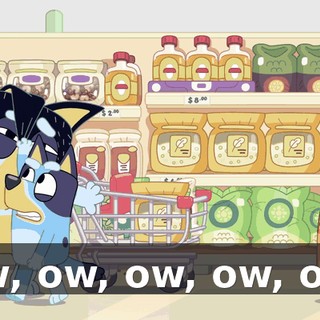 Ow, ow, ow, ow, ow!