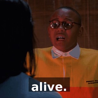 alive.