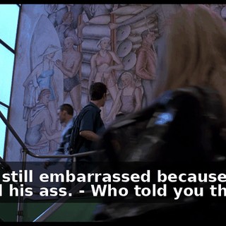 - He's still embarrassed because Finch kicked his ass. - Who told you that?