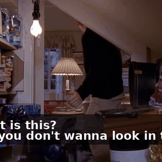 - What is this? - Oh, you don't wanna look in there.