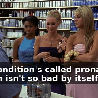 My condition's called pronation, which isn't so bad by itself