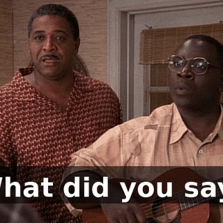 What did you say?