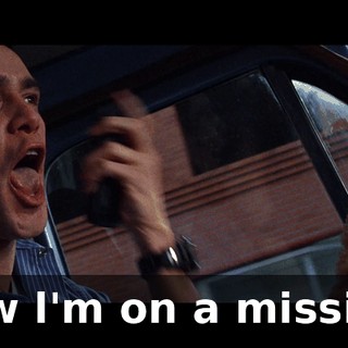 Now l'm on a mission.