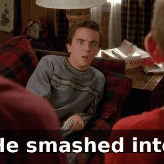 He smashed into