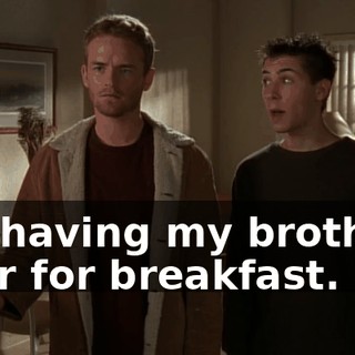 I'm having my brothers over for breakfast.