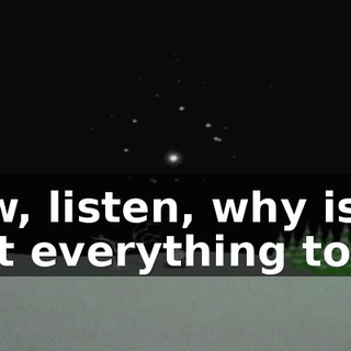 Now, listen, why is it that everything today