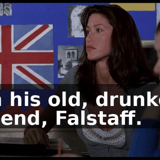 on his old, drunken friend, Falstaff.