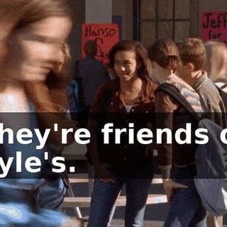 They're friends of Kyle's.