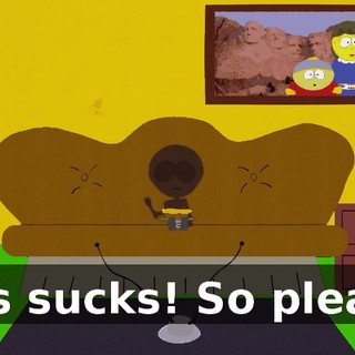 This sucks! So please,