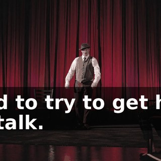 And to try to get him to talk.