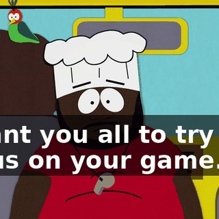 I want you all to try and focus on your game.