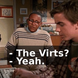 - The Virts? - Yeah.