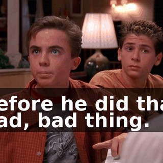 before he did that bad, bad thing.