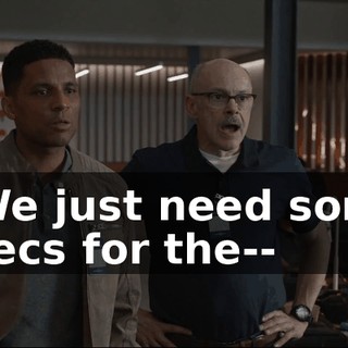 - We just need some specs for the--