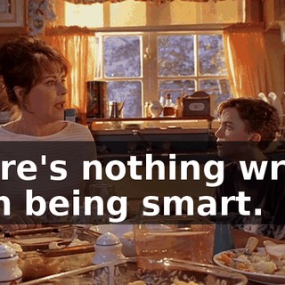 There's nothing wrong with being smart.