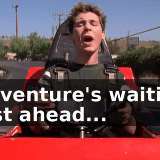♪ Adventure's waiting just ahead... ♪