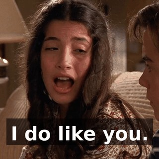 I do like you.