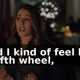 and I kind of feel like a fifth wheel,