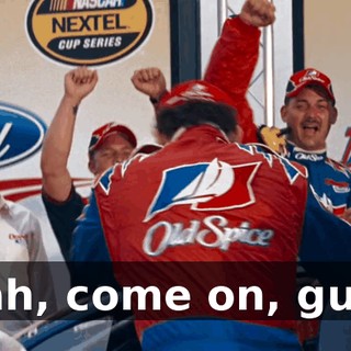 Yeah, come on, guys!
