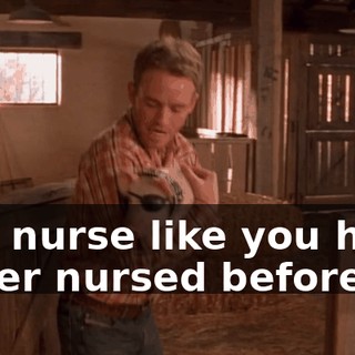 and nurse like you have never nursed before.