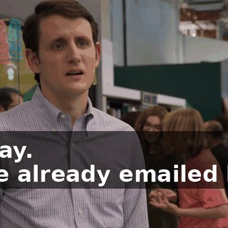 - Okay. - I've already emailed him.
