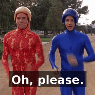 Oh, please.