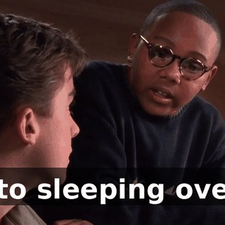 into sleeping over?