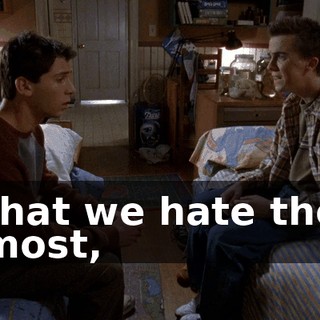 that we hate the most,