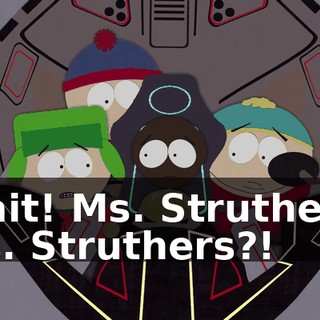 Wait! Ms. Struthers, Ms. Struthers?!